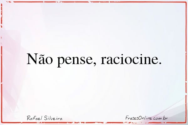 Frase de Rafael Silveira