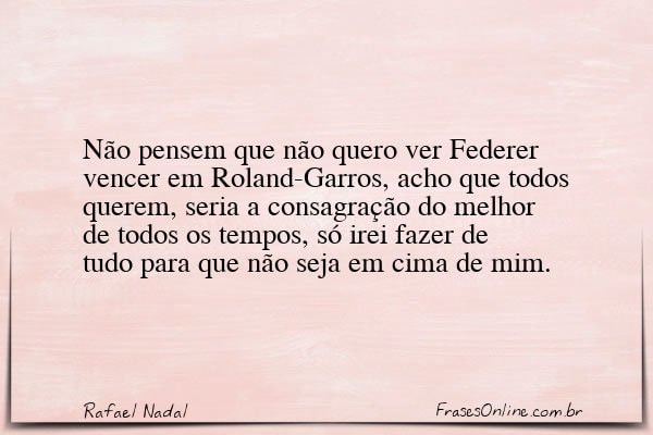 Frase de Rafael Nadal