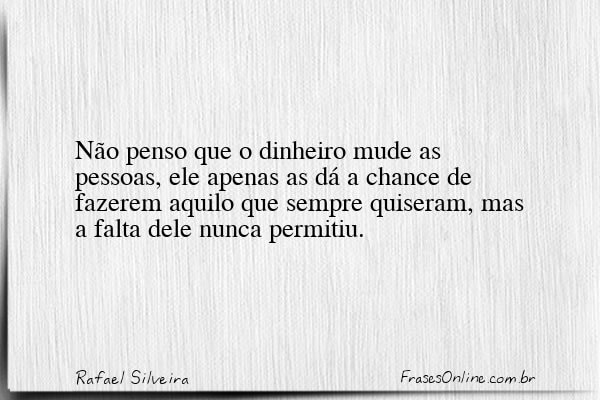 Frase de Rafael Silveira