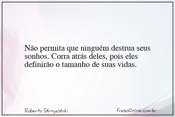 Frase de Roberto Shinyashiki