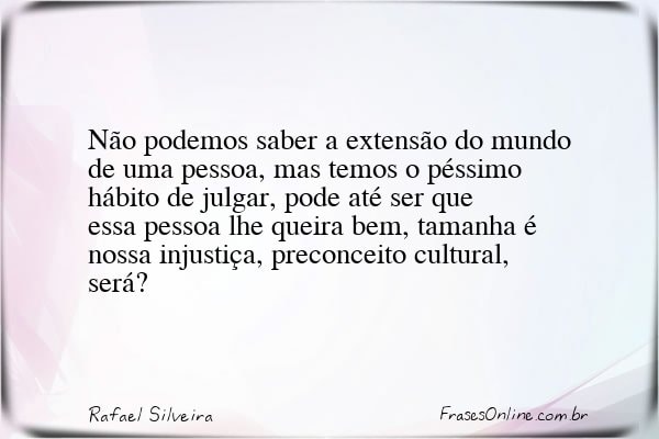 Frase de Rafael Silveira