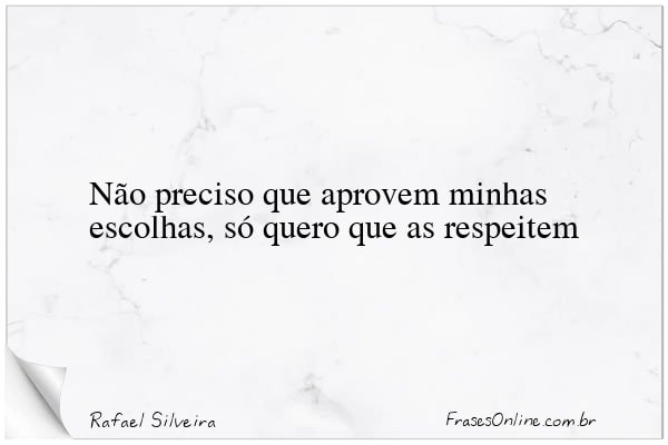 Frase de Rafael Silveira