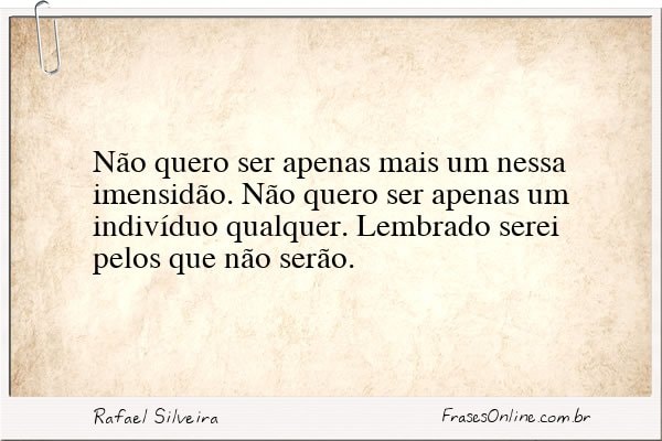 Frase de Rafael Silveira