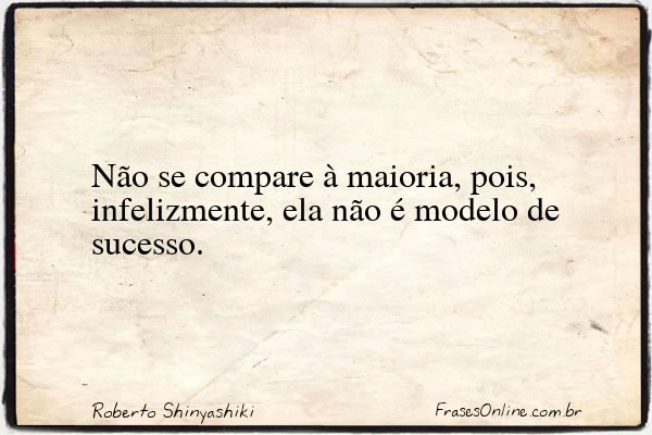 Frase de Roberto Shinyashiki