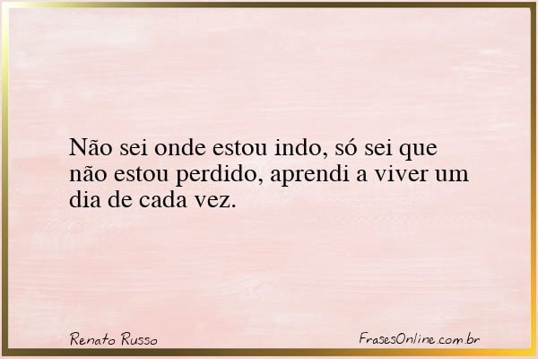 Frase de Renato Russo