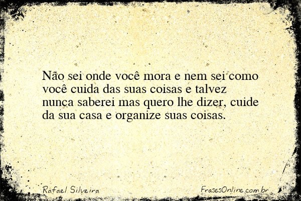 Frase de Rafael Silveira