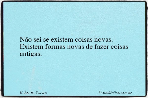 Frase de Roberto Carlos