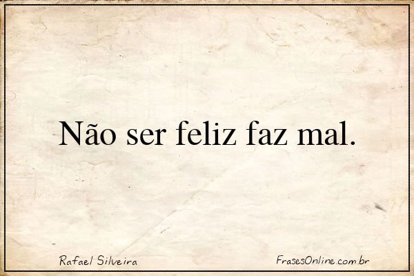 Frase de Rafael Silveira