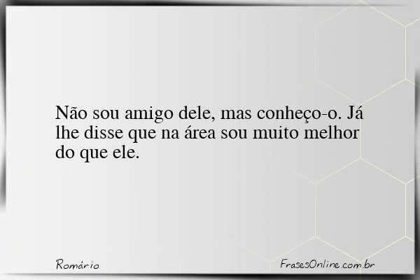 Frase de Romário