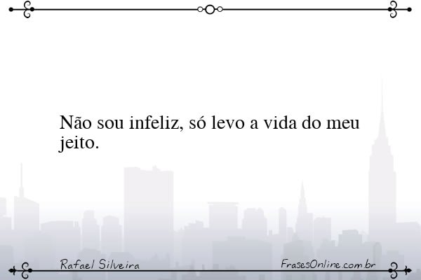 Frase de Rafael Silveira