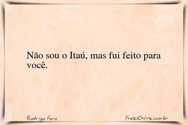 Frase de Rodrigo Faro
