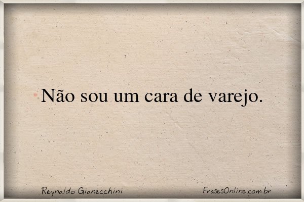 Frase de Reynaldo Gianecchini