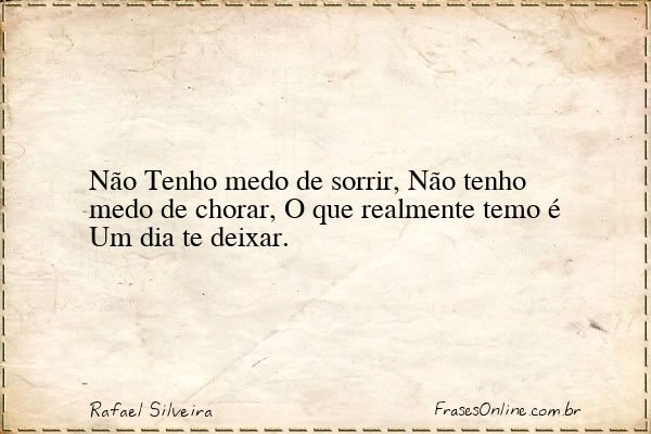 Frase de Rafael Silveira