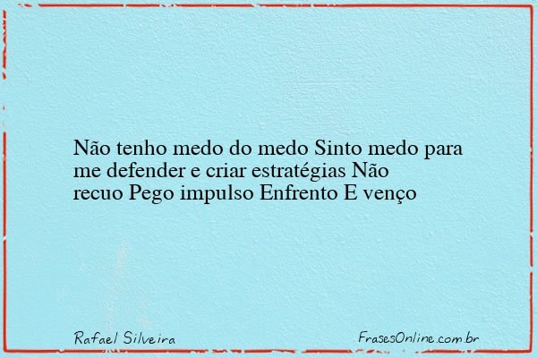 Frase de Rafael Silveira
