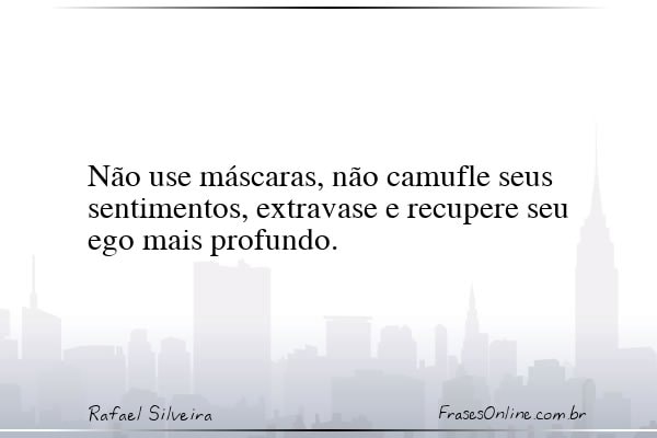 Frase de Rafael Silveira