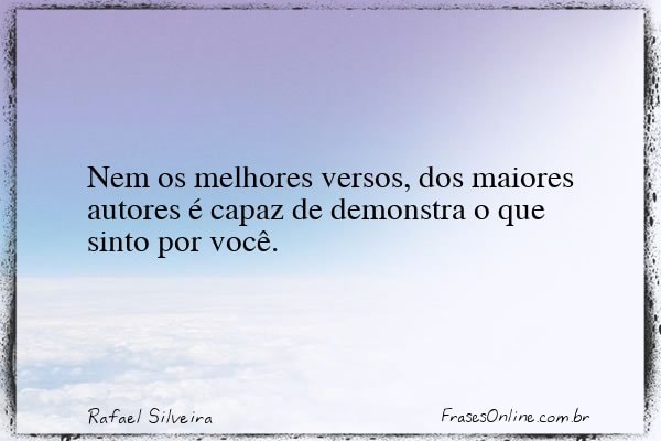 Frase de Rafael Silveira