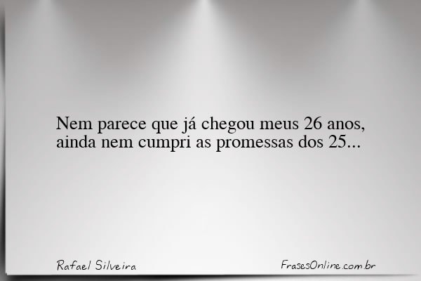 Frase de Rafael Silveira