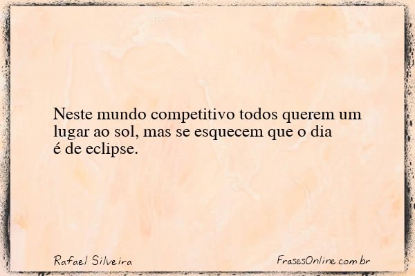 Frase de Rafael Silveira