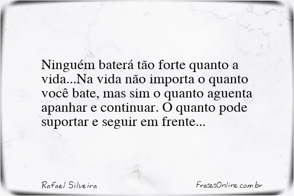 Frase de Rafael Silveira