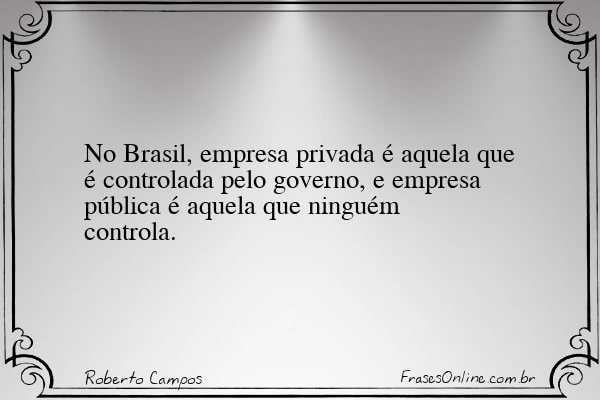 Frase de Roberto Campos