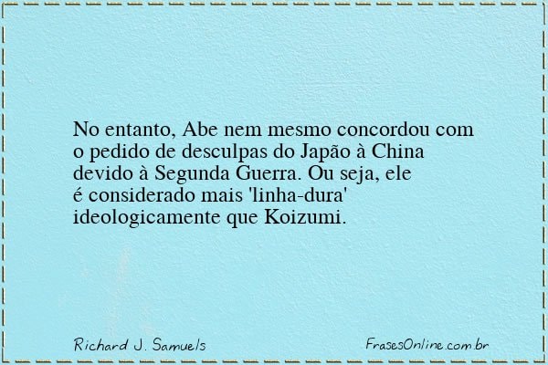 Frase de Richard J. Samuels