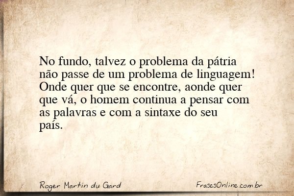 Frase de Roger Martin du Gard