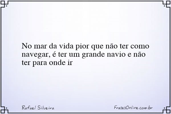 Frase de Rafael Silveira