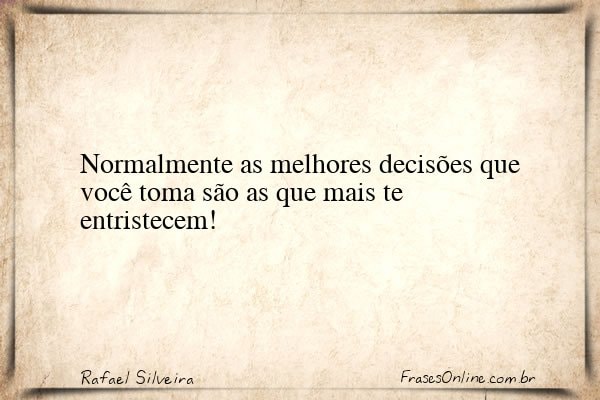 Frase de Rafael Silveira