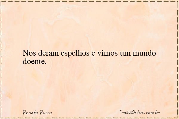 Frase de Renato Russo