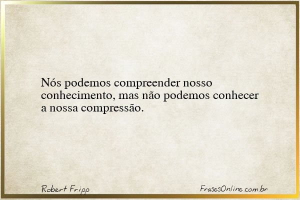 Frase de Robert Fripp