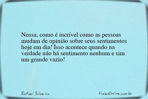Frase de Rafael Silveira