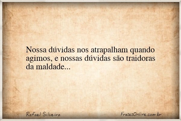 Frase de Rafael Silveira
