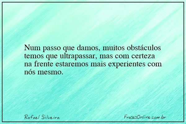 Frase de Rafael Silveira