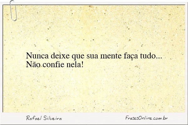 Frase de Rafael Silveira