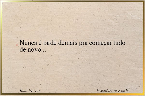 Frase de Raul Seixas