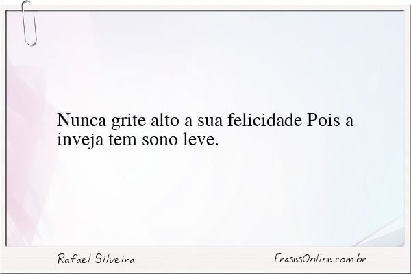 Frase de Rafael Silveira