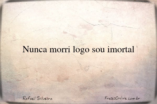 Frase de Rafael Silveira