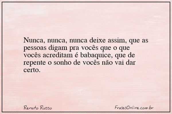 Frase de Renato Russo