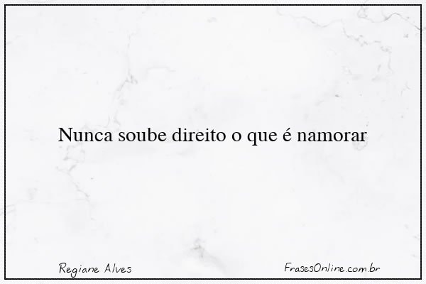 Frase de Regiane Alves