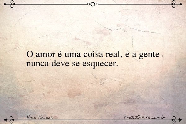 Frase de Raul Seixas