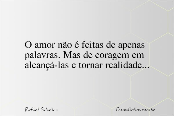 Frase de Rafael Silveira