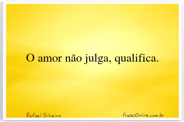 Frase de Rafael Silveira