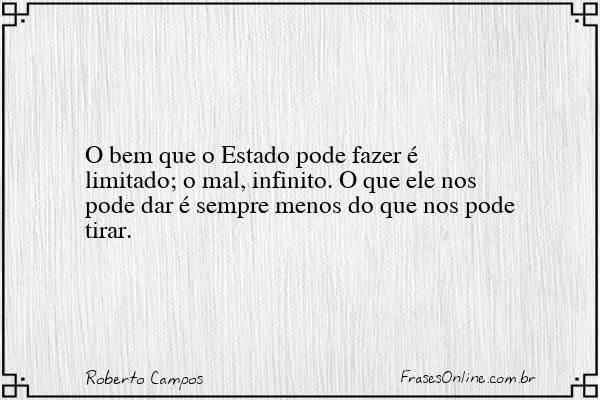 Frase de Roberto Campos