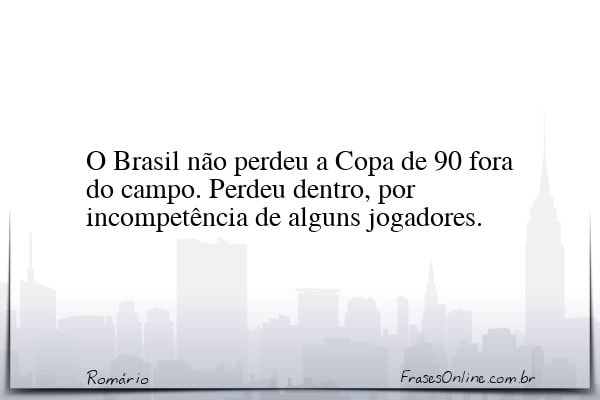 Frase de Romário