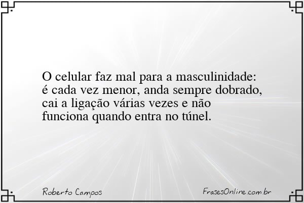 Frase de Roberto Campos