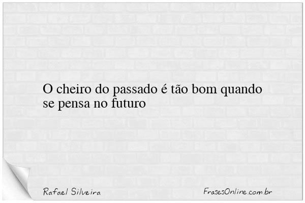 Frase de Rafael Silveira
