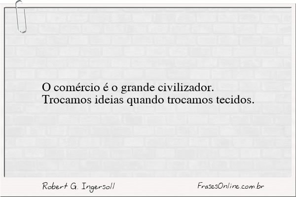 Frase de Robert G. Ingersoll