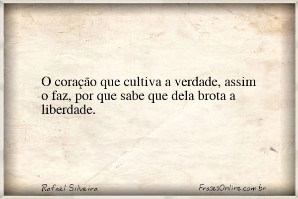 Frase de Rafael Silveira