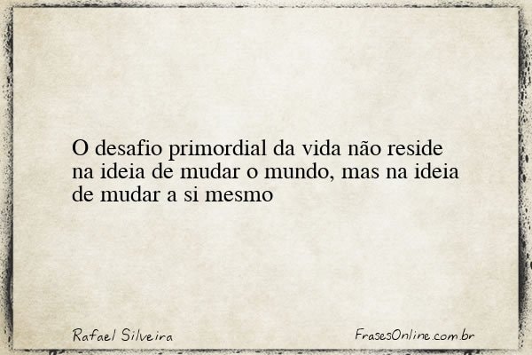 Frase de Rafael Silveira