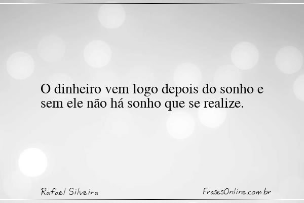 Frase de Rafael Silveira